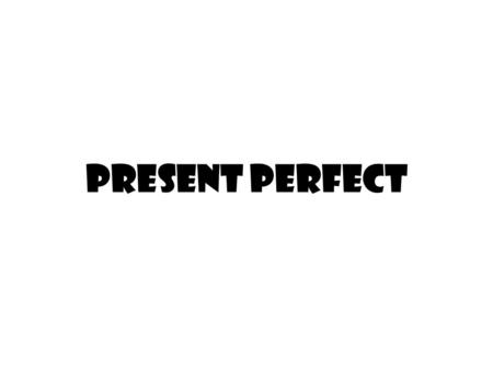 Present perfect. 1.forget the address She’s forgotten the address.