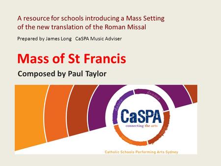 Mass of St Francis Composed by Paul Taylor