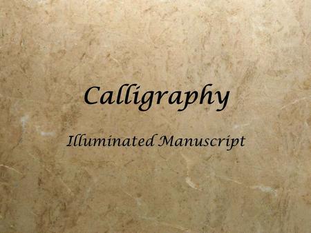 Calligraphy Illuminated Manuscript. What is an Illuminated Manuscript? Illuminated manuscripts are manuscripts in which the text is supplemented by the.