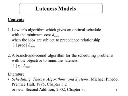 Lateness Models Contents