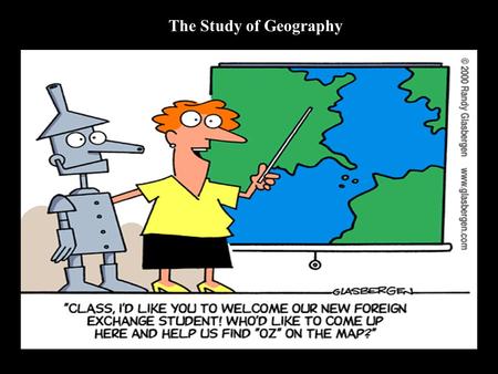 The Study of Geography. Welcome Social Studies Earliest cultures – Enlightenment Sheila Nice.