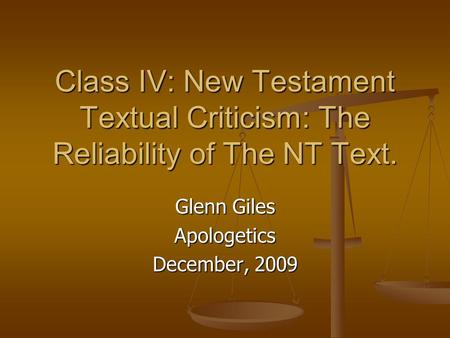 Glenn Giles Apologetics December, 2009