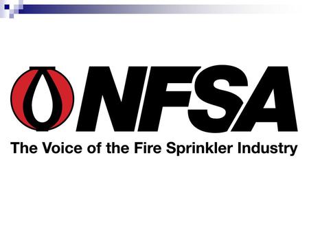 NFSA The nation’s full service fire sprinkler industry trade association:  Serves all Contractors - signatory and open shop.  Employees nationally.
