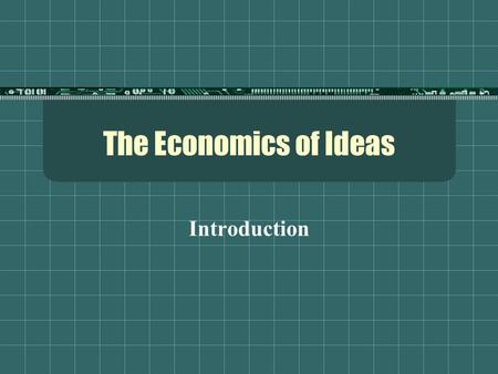 The Economics of Ideas Introduction. Population  Human population growth has been exponential.