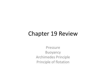 Pressure Buoyancy Archimedes Principle Principle of flotation