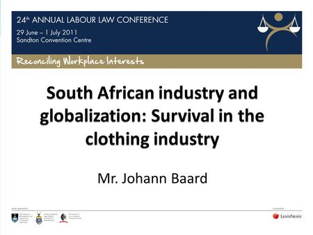 Mr. Johann Baard. Garment tariffs 2 Average Rand/US$ exchange rate 3.