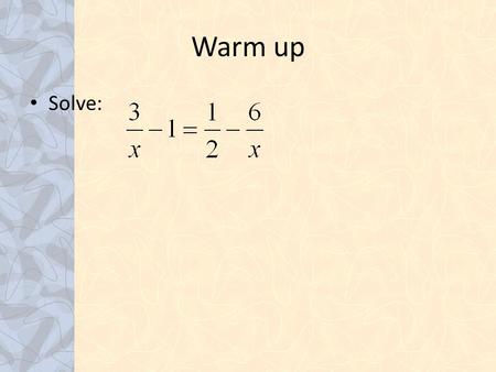 Warm up Solve:. Lesson 2-2 Applications of Algebra Objective: To use algebra to solve word problems.