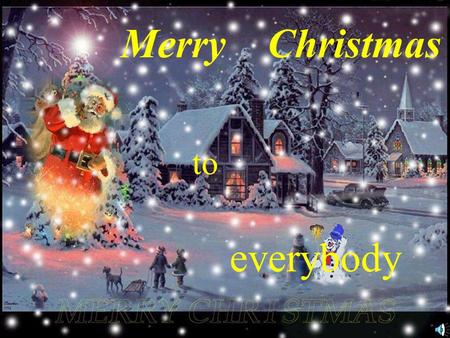 Merry Christmas to everybody Christmas is perhaps the only festival that is celebrated with an equal amount of joy and happiness all across the world.