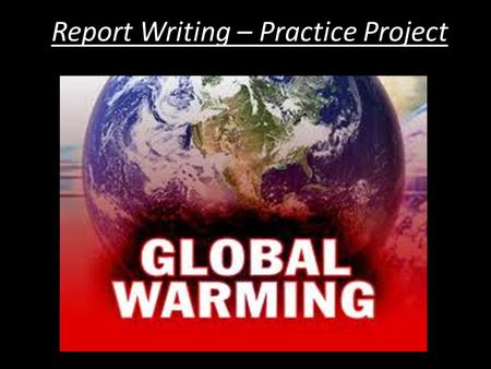 Write a technical report on the topic lobal warming