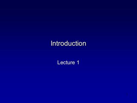 1 Introduction Lecture 1. 2 What is Science? l Science is a way of viewing the world based on the guiding principles: l Nature is lawful l Some of this.