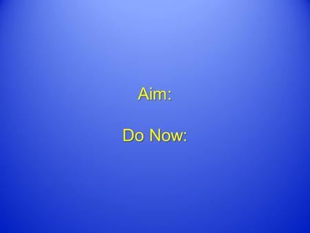 Aim: Do Now:. Comic Book Superheroes While superheroes are generally considered to be a creation of the 20th century, they have existed in one form another.
