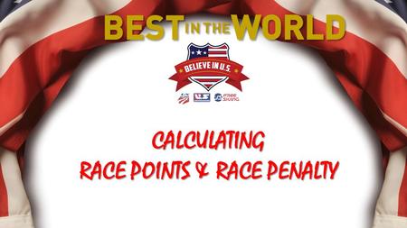 CALCULATING RACE POINTS & RACE PENALTY