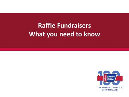 Raffle Fundraisers What you need to know 1. What is a raffle? The following three factors determine whether an activity is a raffle. – A ticket is purchased.