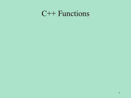 1 C++ Functions. // The function computes and returns the gross pay // based on the pay rate and hours. Hours over // 40 will be paid 1.5 times the regular.