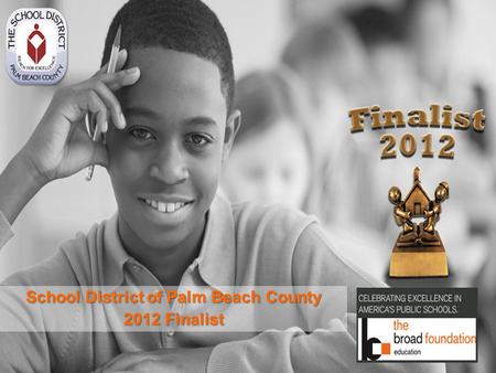 School District of Palm Beach County 2012 Finalist.