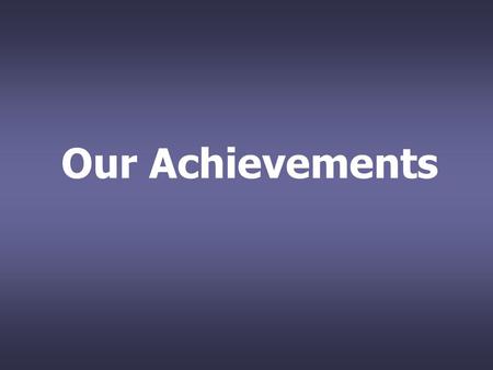 Our Achievements. The Winner of International Award.