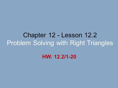 Problem Solving with Right Triangles