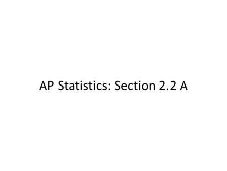 AP Statistics: Section 2.2 A. One particularly important class of density curves are Normal curves which describe Normal distributions. Normal curves.