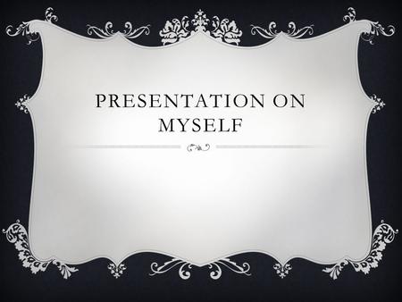 PRESENTATION ON MYSELF. I have one horse. It is white.