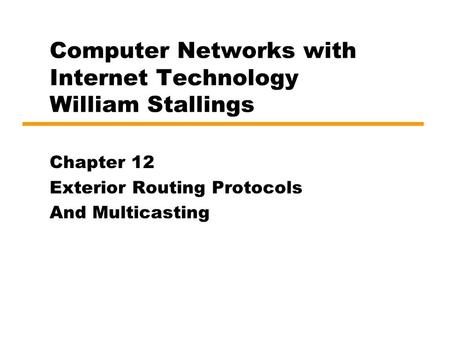 Computer Networks with Internet Technology William Stallings