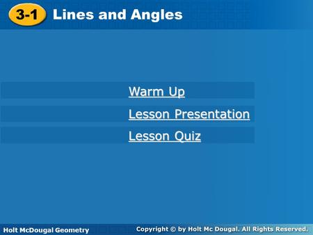 3-1 Lines and Angles Warm Up Lesson Presentation Lesson Quiz
