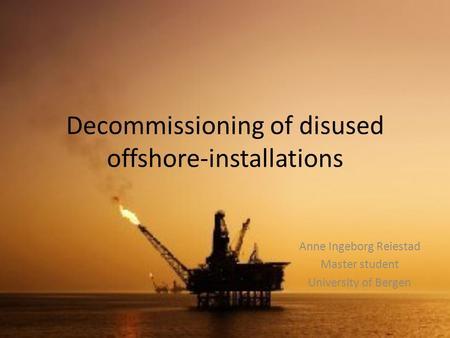 Decommissioning of disused offshore-installations