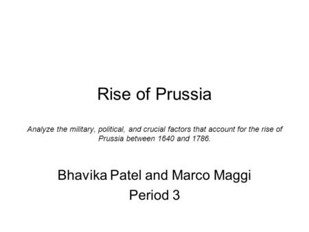 Bhavika Patel and Marco Maggi Period 3