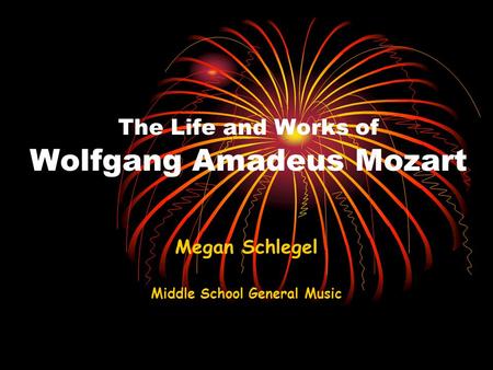 The Life and Works of Wolfgang Amadeus Mozart