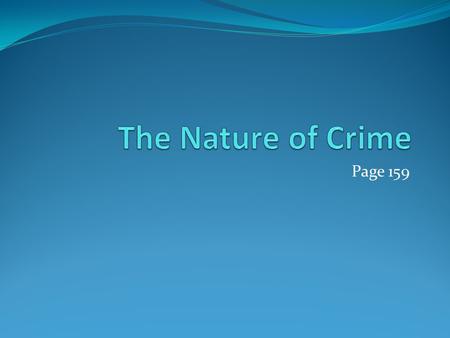 The Nature of Crime Page 159.
