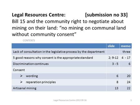 Legal Resources Centre: [submission no 33] Bill 15 and the community right to negotiate about mining on their land: “no mining on communal land without.