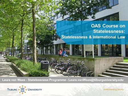OAS Course on Statelessness: Statelessness & International Law