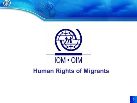 1 Human Rights of Migrants. Action = words = Action.