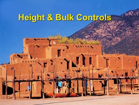 Height & Bulk Controls. A brief comment on home occupations... In Euclid, Southerland wrote;In Euclid, Southerland wrote; “...the exclusion of buildings.