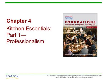 Chapter 4 Kitchen Essentials: Part 1— Professionalism.