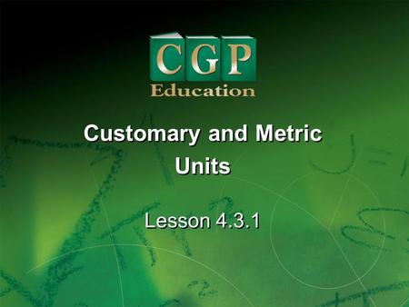 Customary and Metric Units