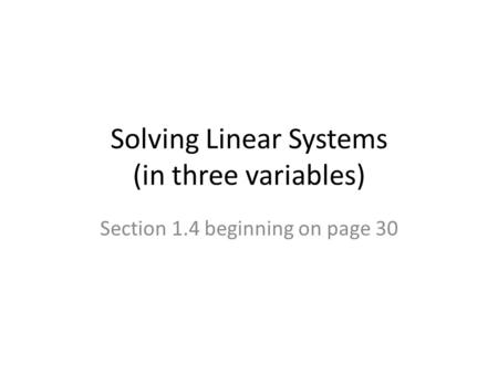 Solving Linear Systems (in three variables)