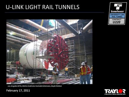 February 17, 2011 Los Angeles MTA, Metro Gold Line Eastside Extension, Boyle Station U-LINK LIGHT RAIL TUNNELS.