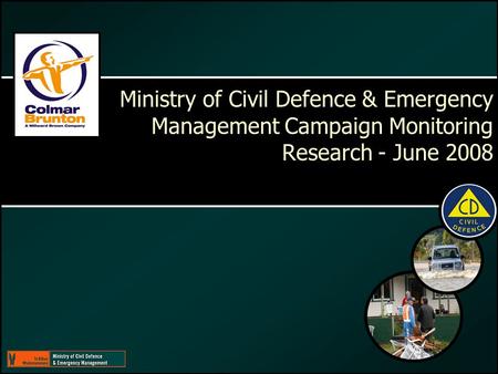 Ministry of Civil Defence & Emergency Management Campaign Monitoring Research - June 2008.
