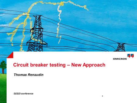 Circuit breaker testing – New Approach