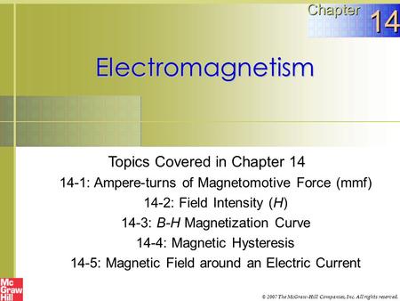 14 Electromagnetism Chapter Topics Covered in Chapter 14
