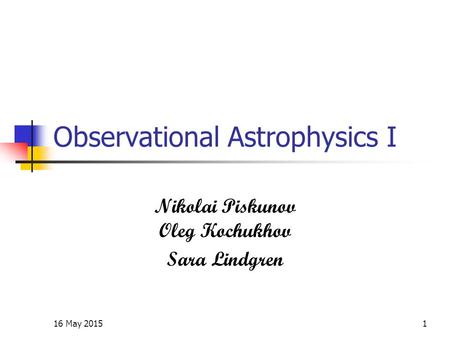 Observational Astrophysics I