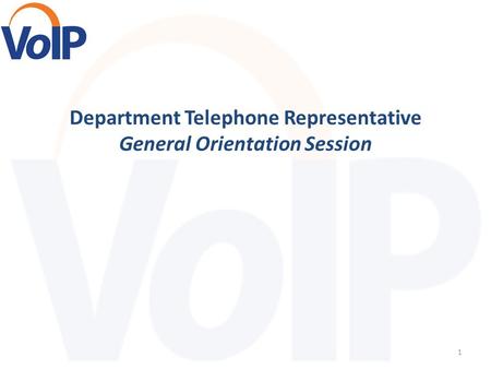 Department Telephone Representative General Orientation Session 1.