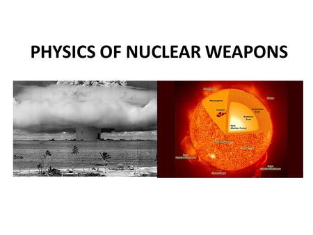 PHYSICS OF NUCLEAR WEAPONS. Nuclear Binding Energy.