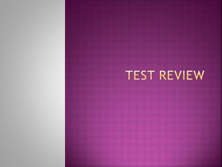 Test review.