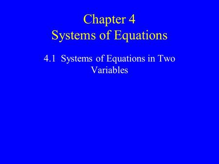 Chapter 4 Systems of Equations
