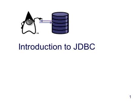 1 Introduction to JDBC. 2 Road Map  Introduction to JDBC/JDBC Drivers  Overview: Six Steps to using JDBC  Example 1: Setting up Tables via JDBC  Example.