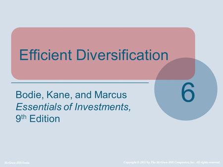 6 Efficient Diversification Bodie, Kane, and Marcus