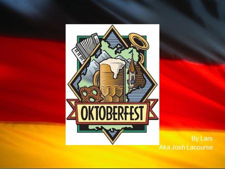 By Lars Aka Josh Lacourse. How did Oktoberfest start?  It started when Crown Prince Ludwig married Princess Therese of Saxony-Hildburghausen on October.