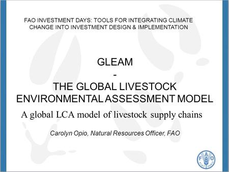 GLEAM - The Global Livestock Environmental Assessment Model