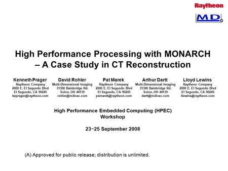 (A) Approved for public release; distribution is unlimited. High Performance Processing with MONARCH – A Case Study in CT Reconstruction High Performance.